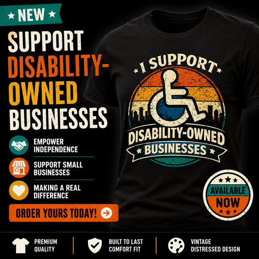 I Support Disability-Owned Businesses T-Shirt